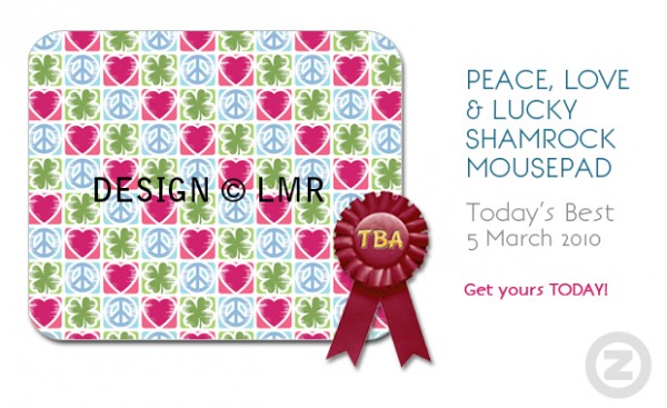Peace Love Shamrock Mousepad Wins Today's Best © Lisa Marie Robinson